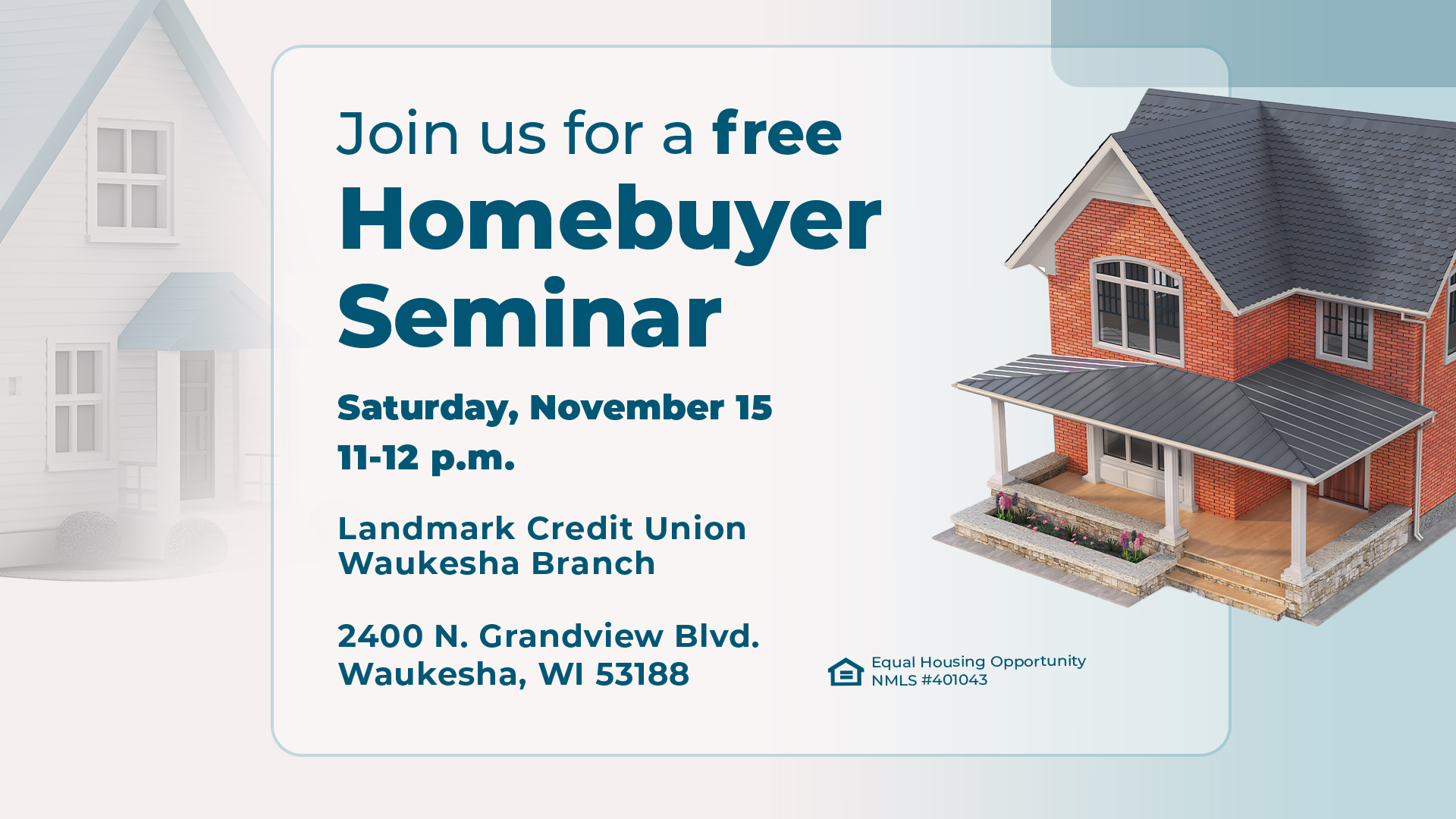 Free Homebuyer Seminar November 15th 2025 at the Landmark Credit Union Waukesha Grandview Branch from 11 to 12 pm
