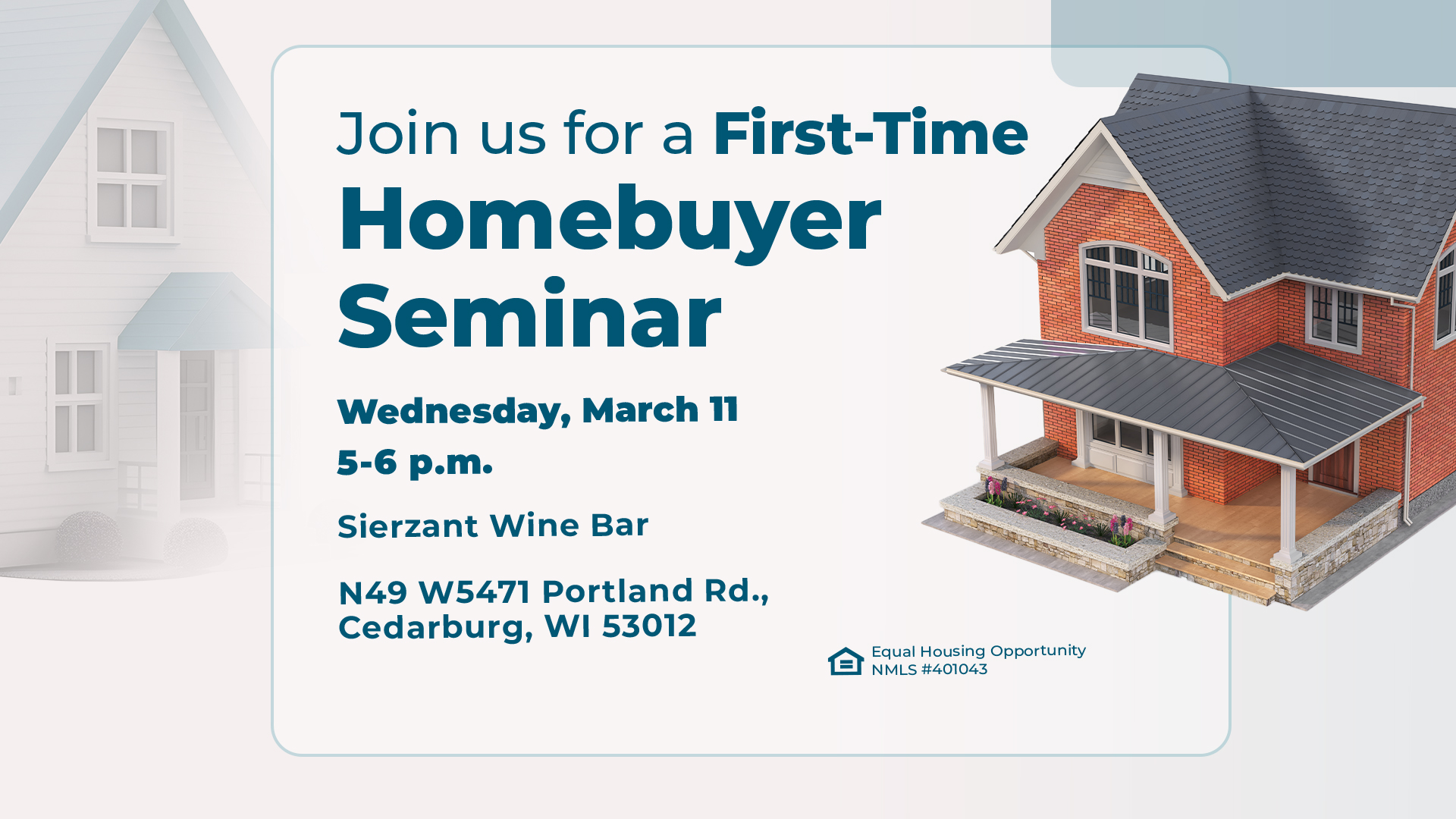 Homebuyer Seminar March 12th 2026 from 5 to 6 pm, Sierzant Wine Bar, N49 W5471, Portland Rd, Cedarburg, WI 53012